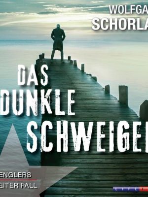 Das dunkle Schweigen - Denglers zweiter Fall (Gekürzt)