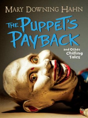 The Puppet's Payback - and Other Chilling Tales (Unabridged)