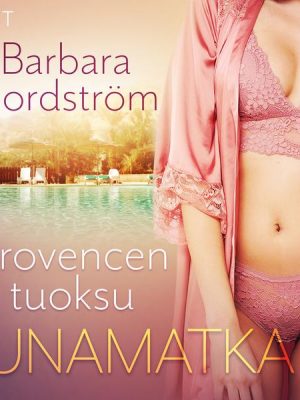 Junamatka 3 – Provencen tuoksu