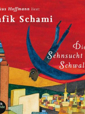 Die Sehnsucht der Schwalbe (Gekürzt)