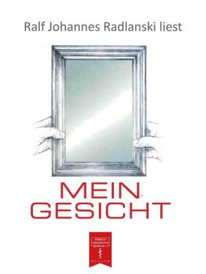 Mein Gesicht - Warum sehen wir so aus? (ungekürzt)