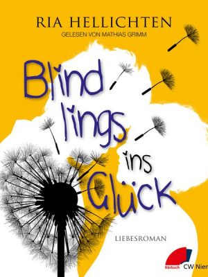 Blindlings ins Glück