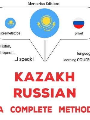 Kazakh - Russian : a complete method