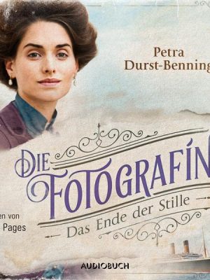 Die Fotografin - Das Ende der Stille (ungekürzt)