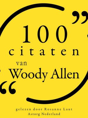 100 citaten van Woody Allen