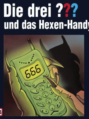 Folge 101: Die drei ??? und das Hexen-Handy