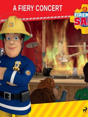 Fireman Sam - A Fiery Concert