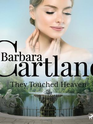 They Touched Heaven (Barbara Cartland's Pink Collection 92)