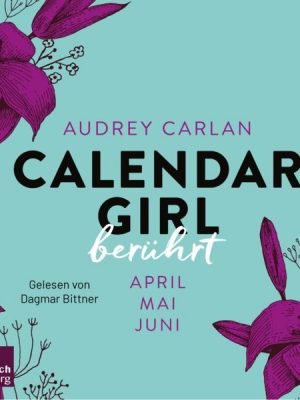 Calendar Girl – Berührt (Calendar Girl Quartal 2)