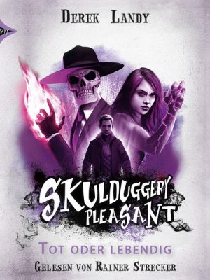 Skulduggery Pleasant 14 - Tot oder lebendig