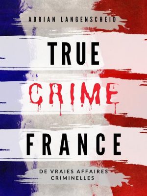 True Crime France