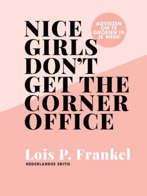 Nice girls don't get the corner office