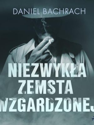 Niezwykła zemsta wzgardzonej