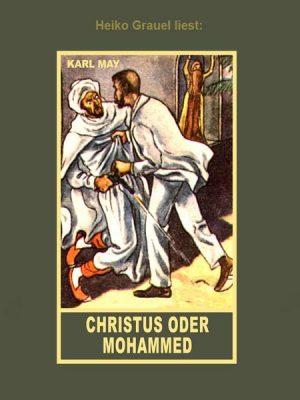 Christus oder Mohammed