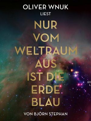 Nur vom Weltraum aus ist die Erde blau