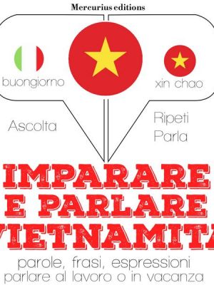 Imparare & parlare Vietnamita