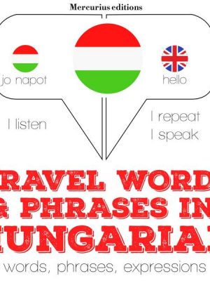 Travel words and phrases in Hungarian