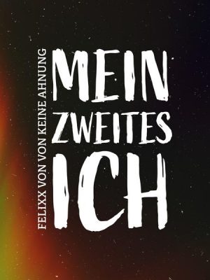 Mein zweites Ich