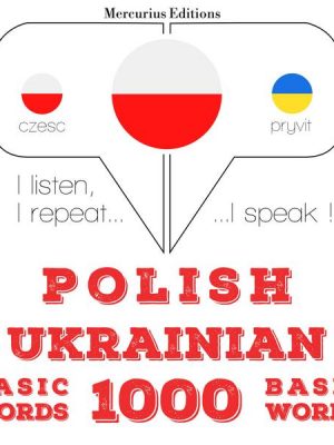 Polski - ukraiński: 1000 podstawowych słów