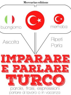 Imparare e parlare Turco