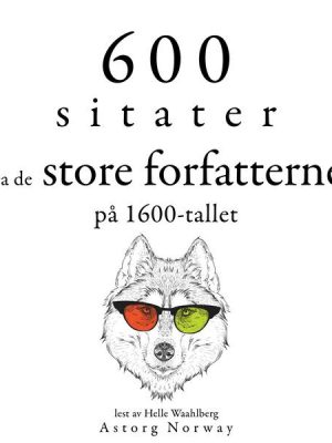 600 sitater fra store forfattere fra 1600-tallet