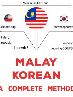 Malay - Korean : a complete method