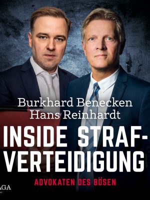 Inside Strafverteidigung - Advokaten des Bösen