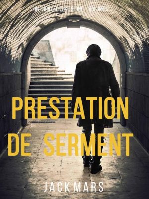 Prestation de Serment (un thriller Luke Stone – Volume 2)