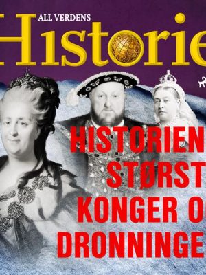 Historiens største konger og dronninger