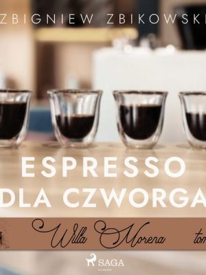 Willa Morena 6: Espresso dla czworga