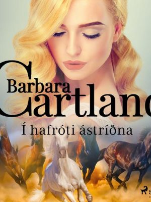 Í hafróti ástríðna (Hin eilífa sería Barböru Cartland 10)