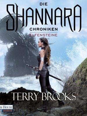 Die Shannara-Chroniken - Elfensteine. Teil 2