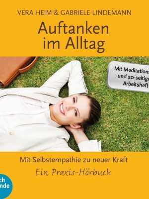 Auftanken im Alltag (Gekürzt)