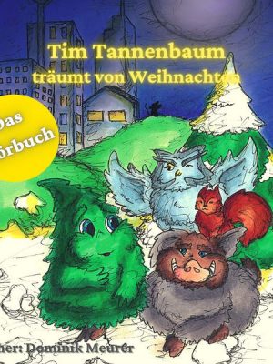 Tim Tannenbaum träumt von Weihnachten