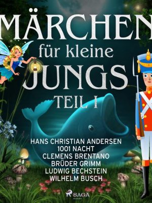 Märchen für kleine Jungs I