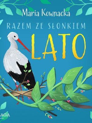 Razem ze słonkiem. Lato