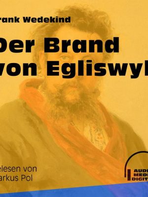 Der Brand von Egliswyl