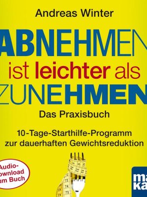 Starthilfe-Hörbuch-Download zum Buch 'Abnehmen ist leichter als Zunehmen. Das Praxisbuch'