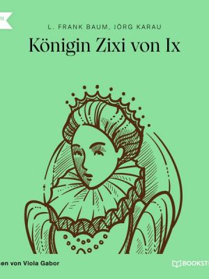 Königin Zixi von Ix