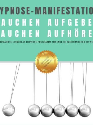 Hypnose-Manifestation: Rauchen aufgeben | Rauchen aufhören | Rauchentwöhnung