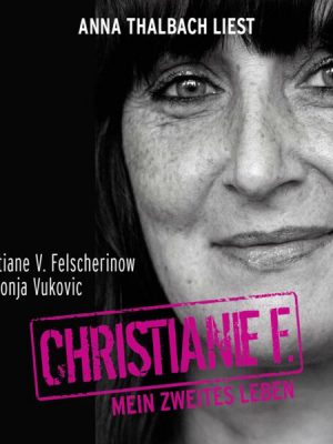 Christiane F. Mein zweites Leben