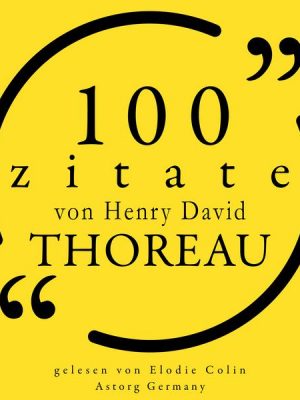 100 Zitate von Henry-David Thoreau