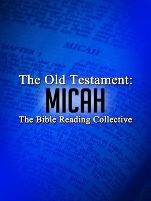 The Old Testament: Micah