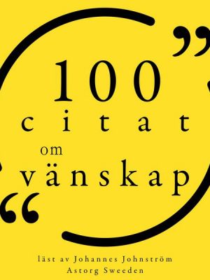 100 citat om vänskap