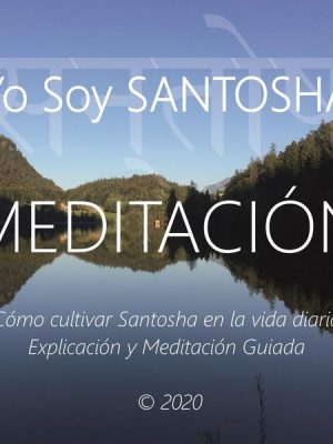 Meditaciòn - Yo Soy Santosha