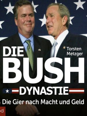 Die Bush Dynastie