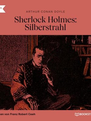 Sherlock Holmes: Silberstrahl