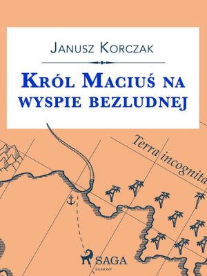 Król Maciuś na wyspie bezludnej