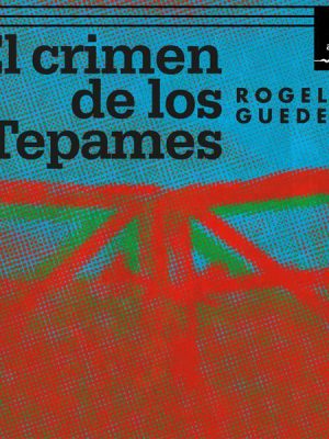 El crimen de Los Tepames