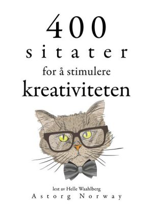 400 sitater for å stimulere kreativitet